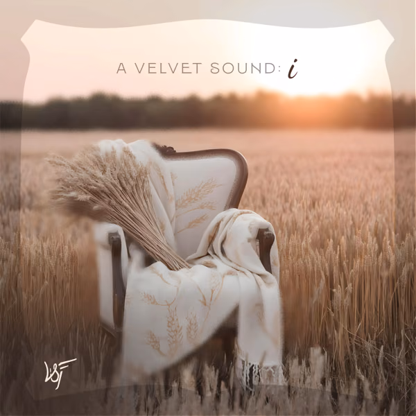 A Velvet Sound, I 🧣🌾